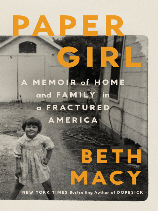 Title details for Paper Girl by Beth Macy - Available